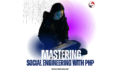 Mastering Social Engineering with php